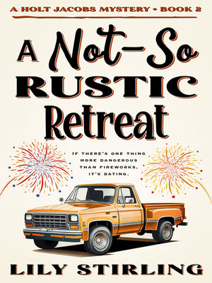 cover image of A Not So Rustic Retreat